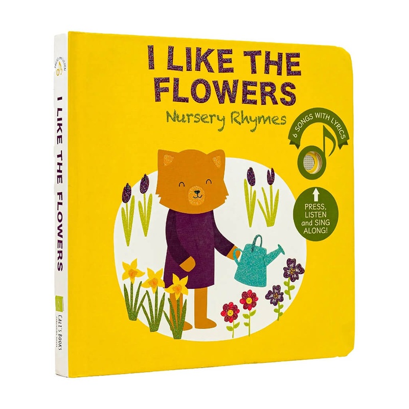 Cali’s Book I Like the Flowers Nursery Rhymes