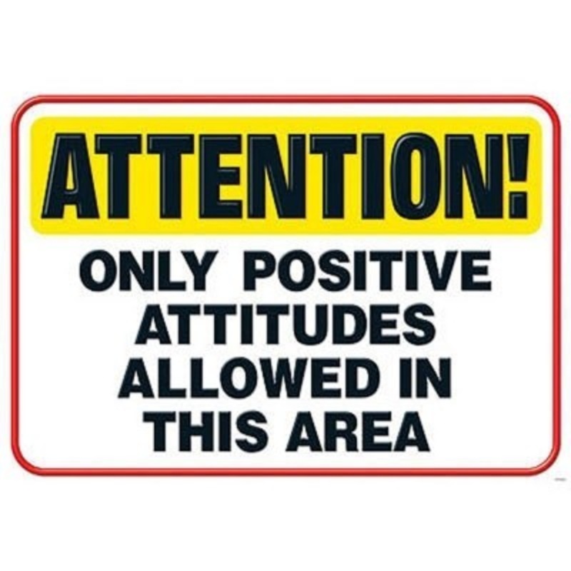 Argus Poster: Attention! Only Positive Attitudes