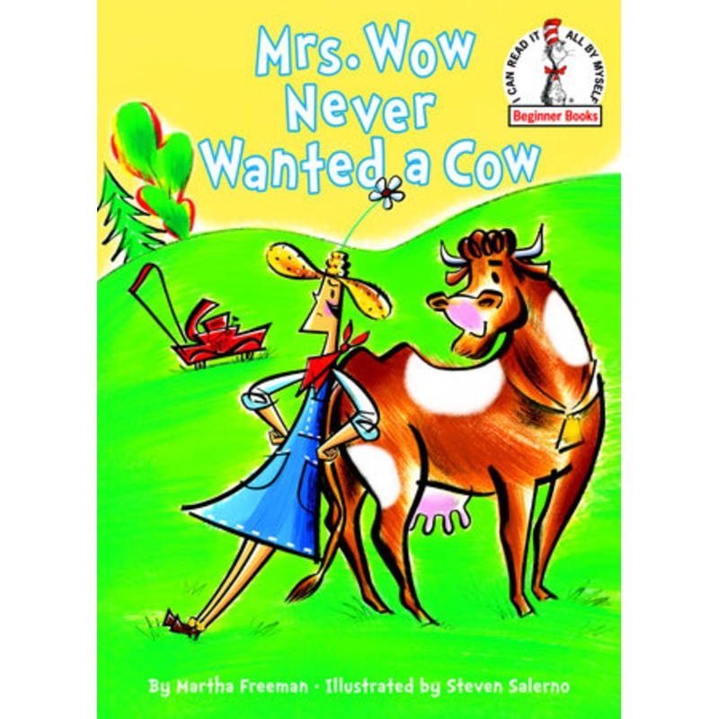Mrs. Wow Never Wanted a Cow