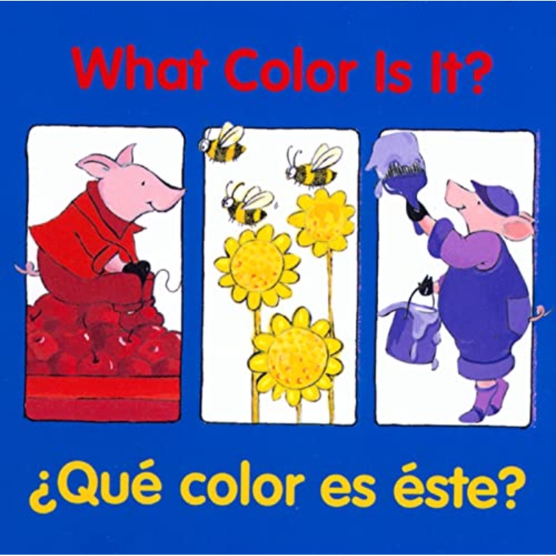 What Color Is It?/Qu color es ste?: Bilingual English-Spanish Board Book