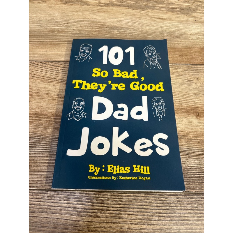 101 So Bad, They’re Good Dad Jokes Paperback Book