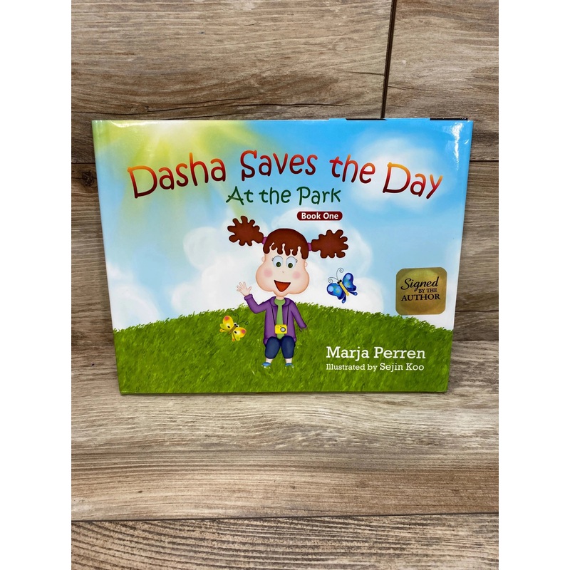 NEW Dasha Saves the Day: At the Park By Marja Perren Hardcover Book