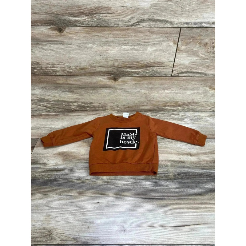 Mama is My Bestie Sweatshirt Brown sz 12-18m