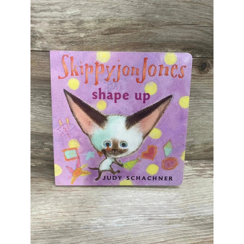 Skippyjon Jones Shape Up Board Book By Judy Schachner