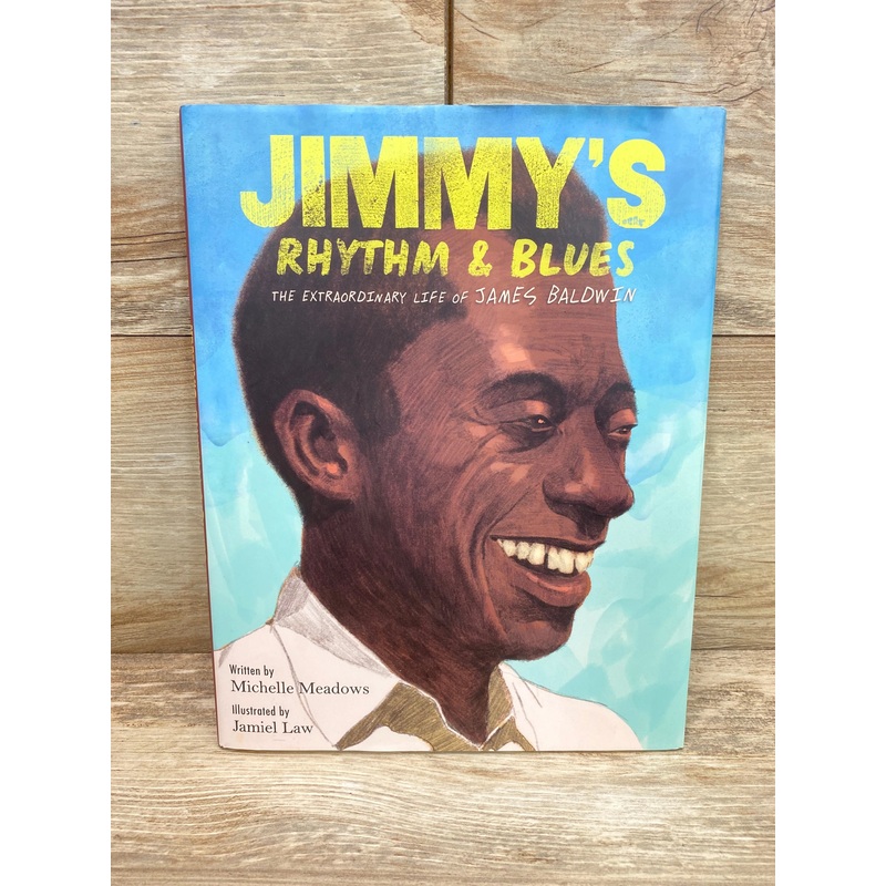 Jimmy’s Rhythm & Blues: The Extraordinary Life of James Baldwin Hardcover