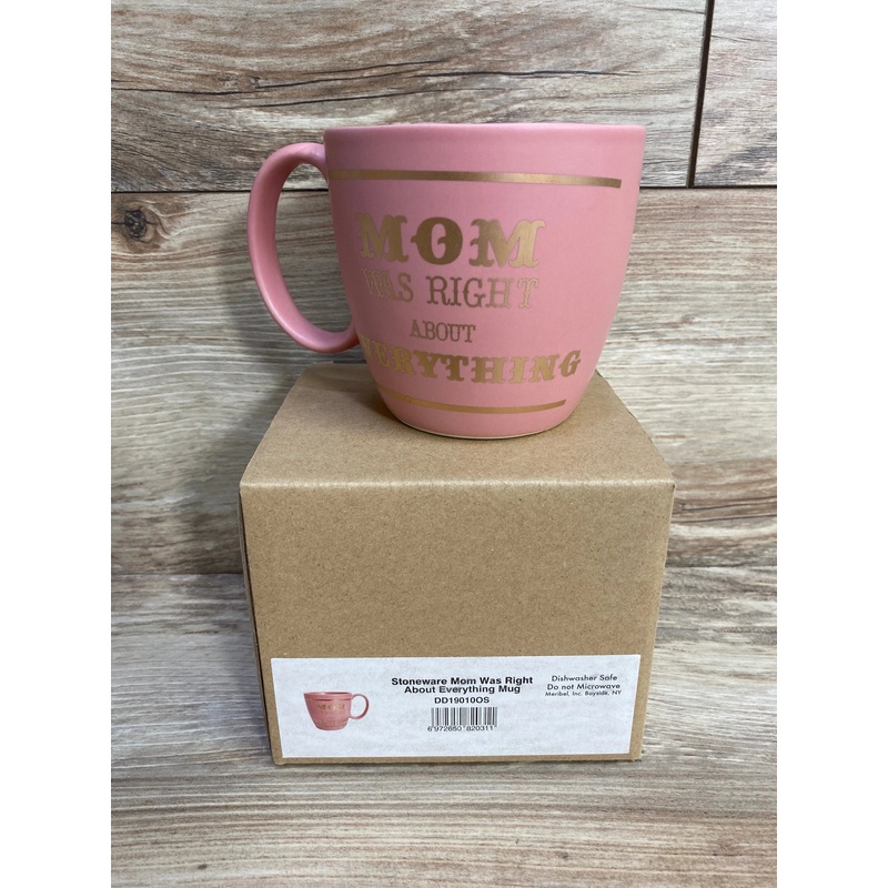 NEW Stoneware Mom Was Right About Everything Mug, Pink