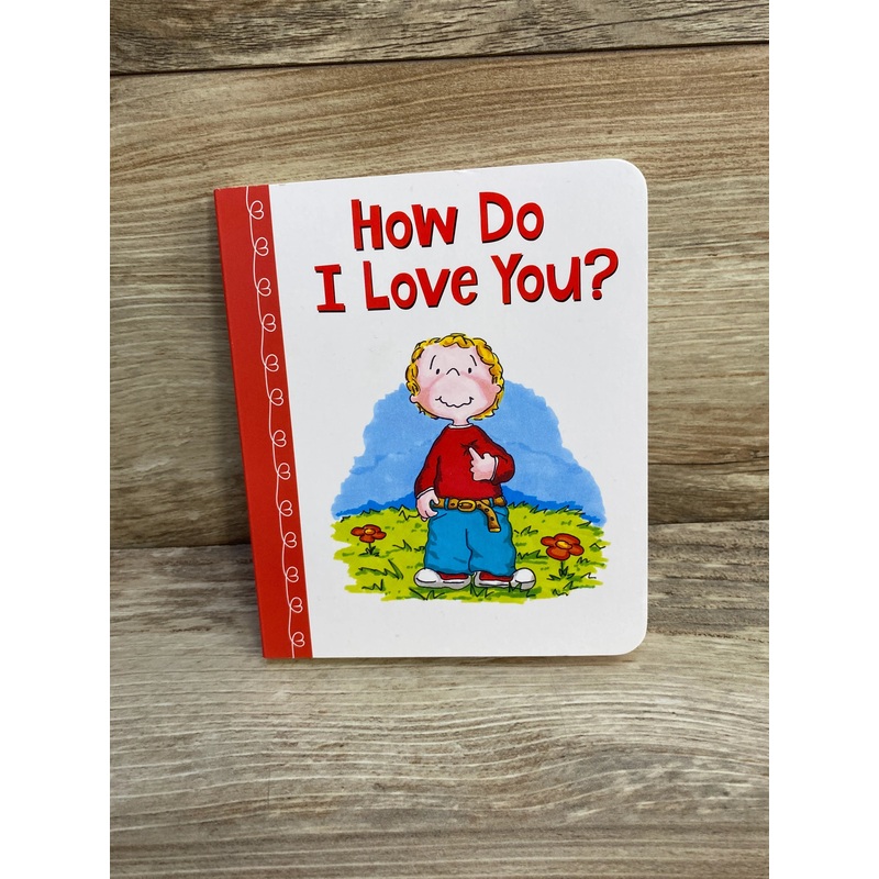 How Do I Love You? Board Book