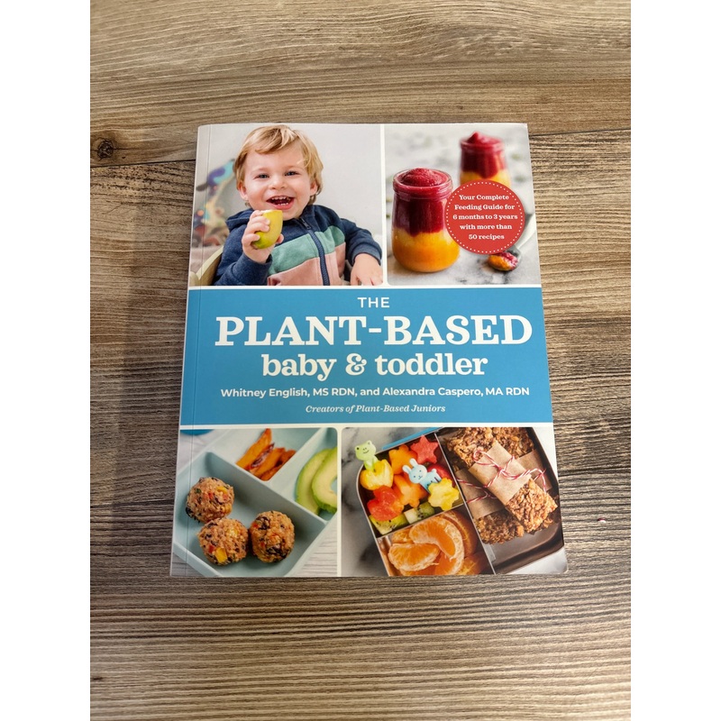 The Plant-Based Baby and Toddler Paperback Book